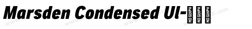 Marsden Condensed Ul字体转换 Marsden Condensed Ul字体转换